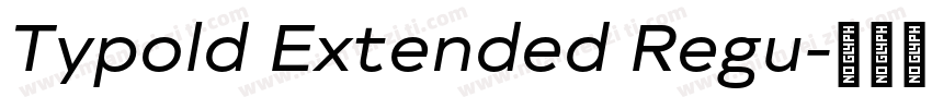 Typold Extended Regu字体转换